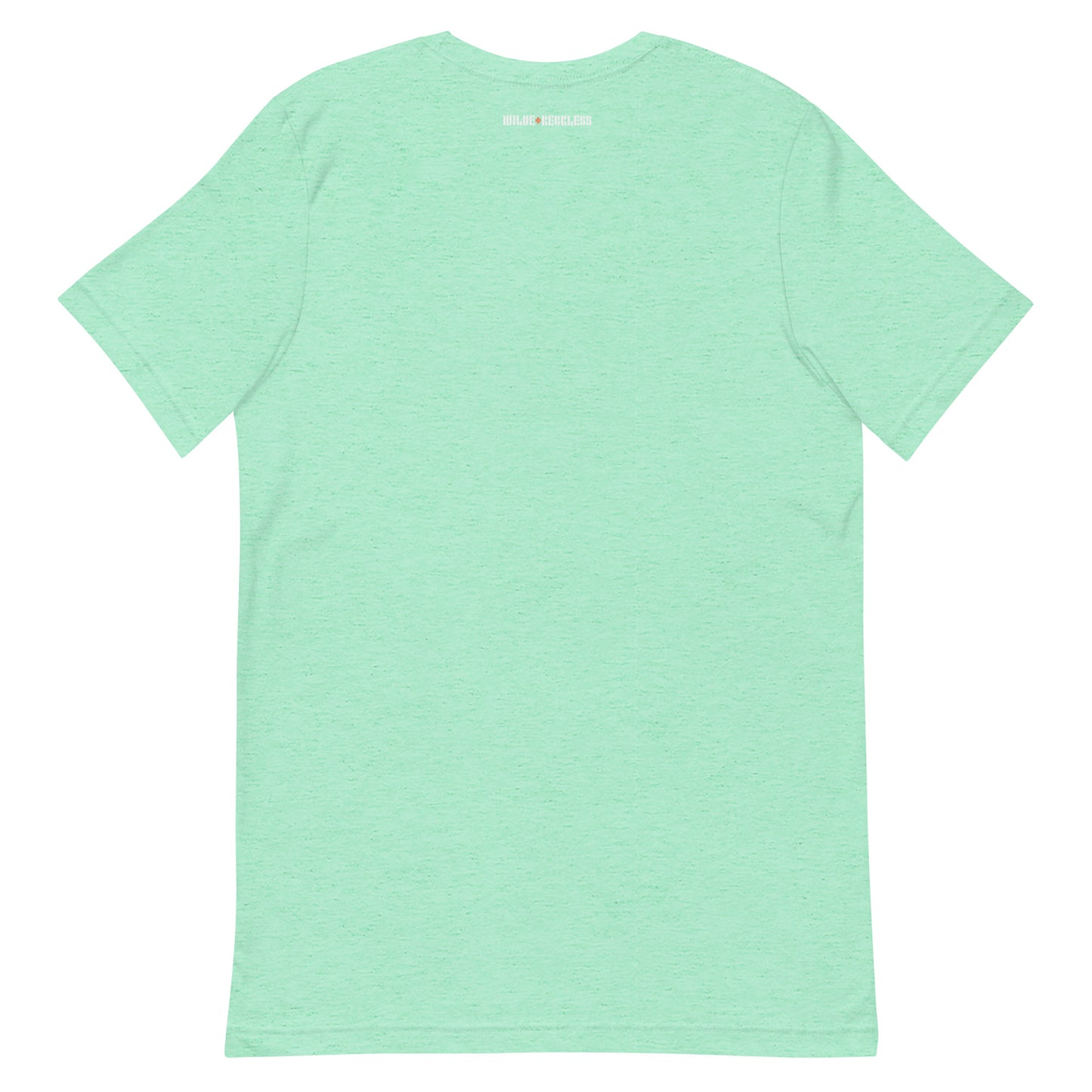 Reckless Unisex t-shirt